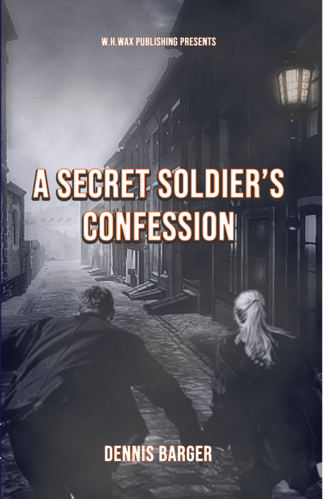 book cover for A Secret Soldier's Confession, in shades of black, white and grey with an image of a man and a woman running through an empty street. The title and author name are in white type outlined in red.